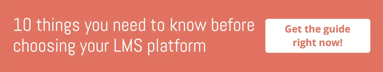 10 things to know before choosing your LMS platform