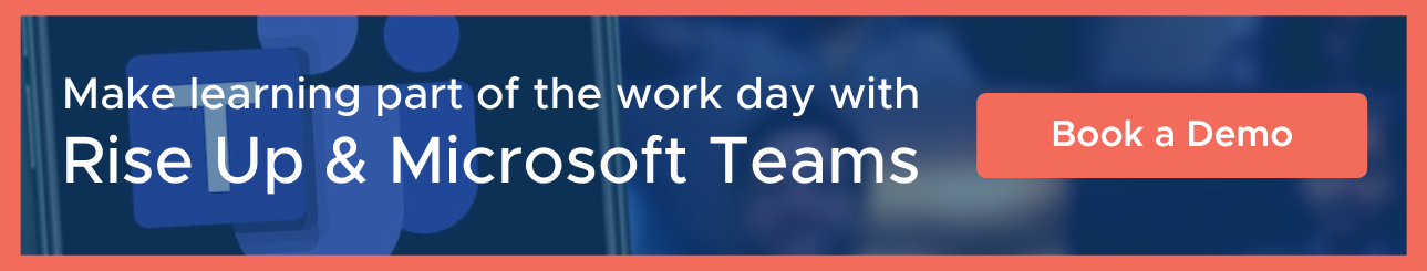 Rise Up and Microsoft Teams : Book a demo